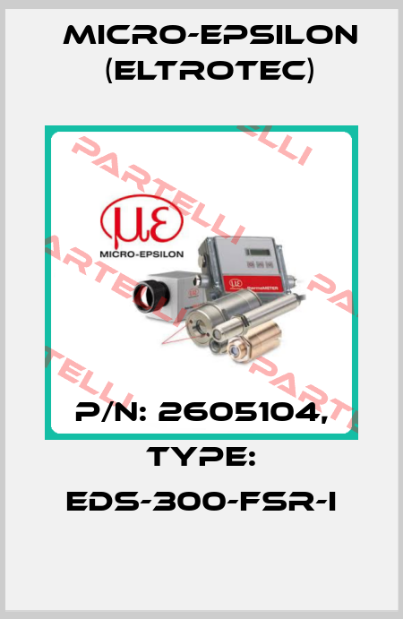 P/N: 2605104, Type: EDS-300-FSR-I Micro-Epsilon (Eltrotec)