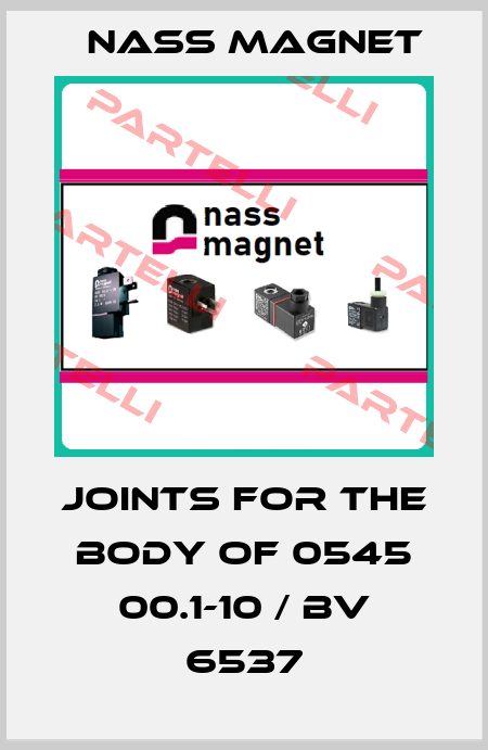 joints for the body of 0545 00.1-10 / BV 6537 Nass Magnet