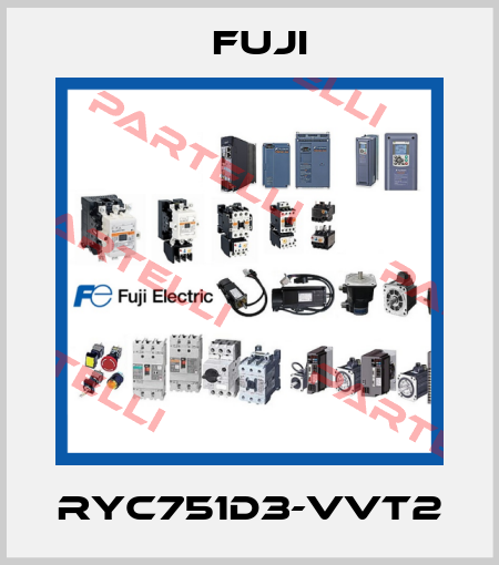 RYC751D3-VVT2 Fuji