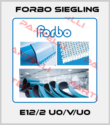 E12/2 U0/V/U0 Forbo Siegling