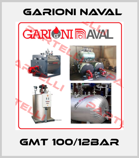 GMT 100/12bar Garioni Naval