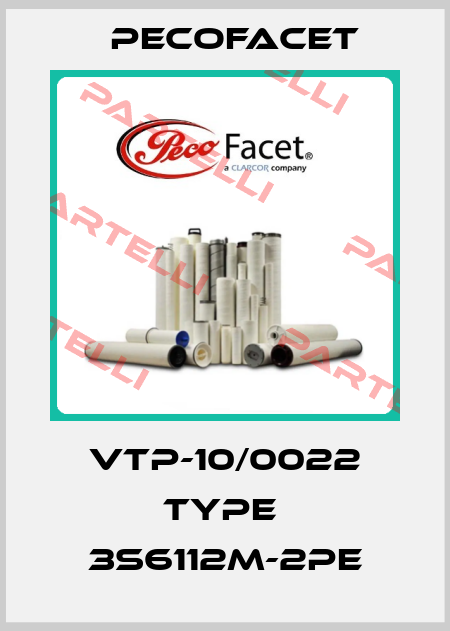 VTP-10/0022 type  3S6112M-2PE PECOFacet