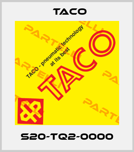 S20-TQ2-0000 Taco
