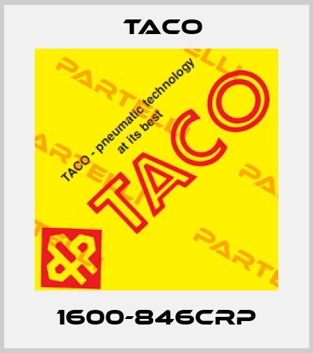 1600-846CRP Taco