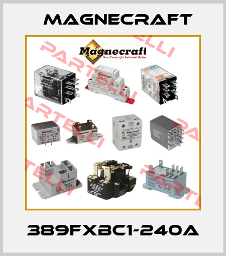 389FXBC1-240A Magnecraft