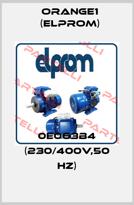 0E063B4 (230/400V,50 Hz) ORANGE1 (Elprom)