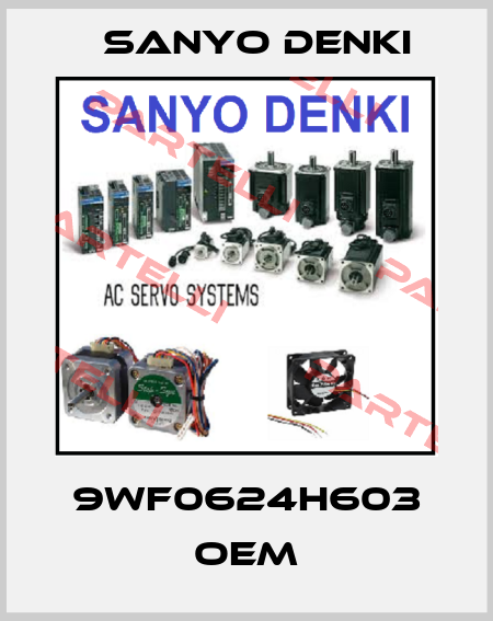 9WF0624H603 OEM Sanyo Denki
