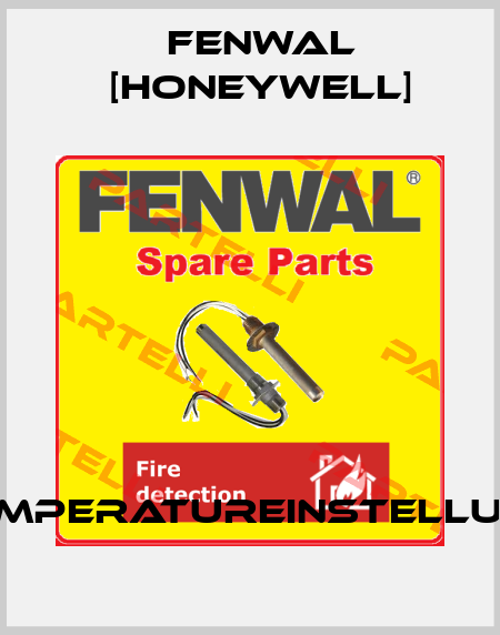 Temperatureinstellung Fenwal [Honeywell]