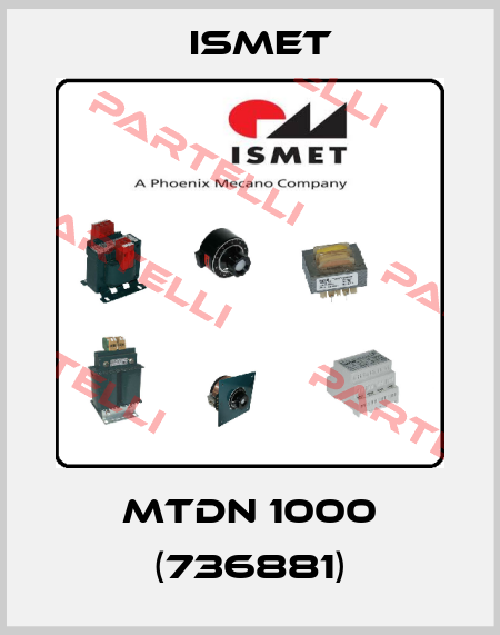 MTDN 1000 (736881) Ismet