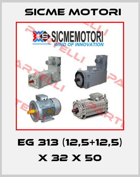 EG 313 (12,5+12,5) x 32 x 50 Sicme Motori