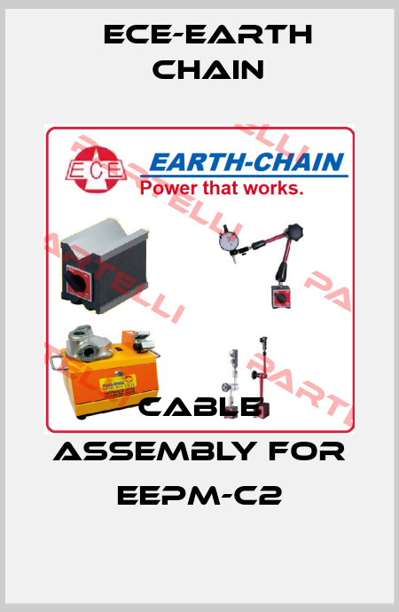 Cable assembly for EEPM-C2 ECE-Earth Chain