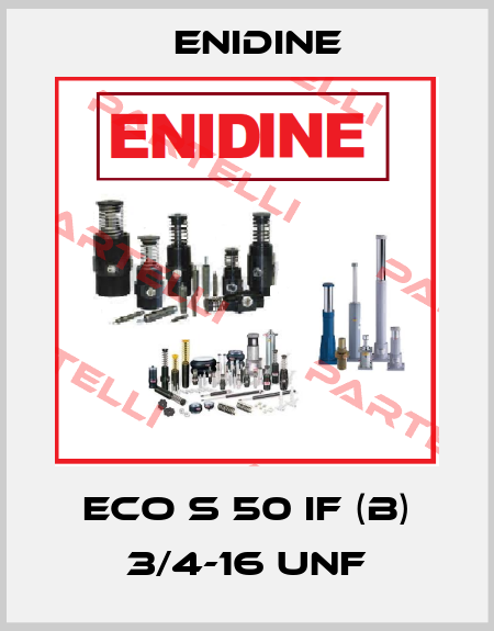ECO S 50 IF (B) 3/4-16 UNF Enidine
