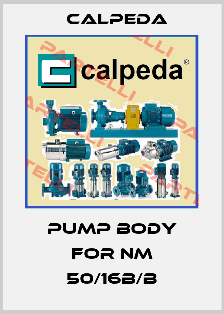 Pump body for NM 50/16B/B Calpeda