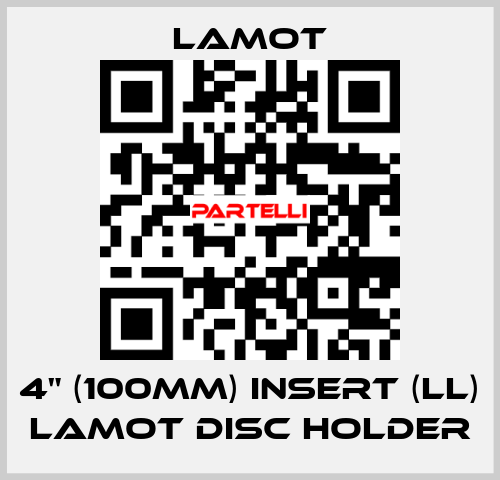 4" (100mm) Insert (LL) LaMOT Disc Holder Lamot