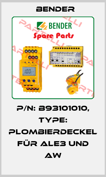 p/n: B93101010, Type: Plombierdeckel für ALE3 und AW Bender