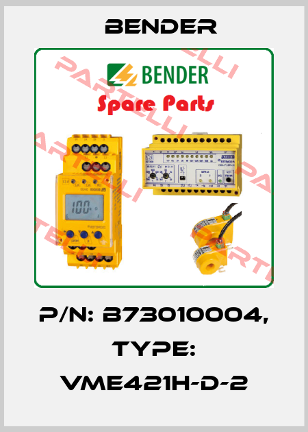 p/n: B73010004, Type: VME421H-D-2 Bender