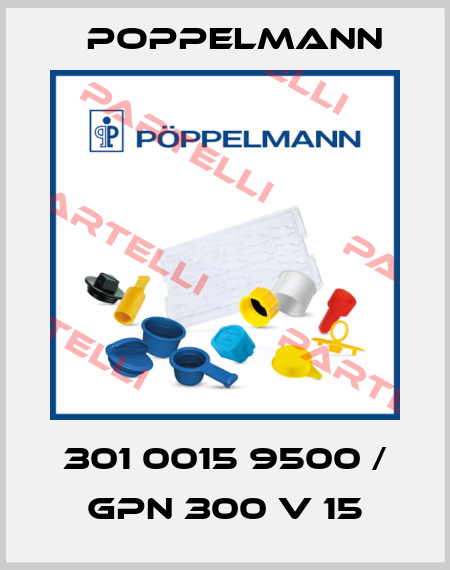 301 0015 9500 / GPN 300 V 15 Poppelmann