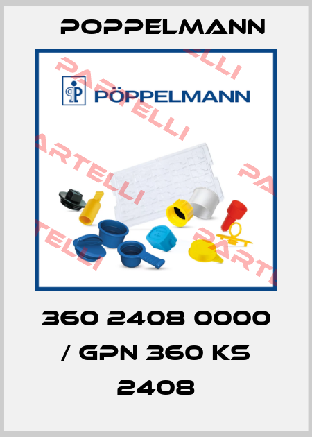 360 2408 0000 / GPN 360 KS 2408 Poppelmann