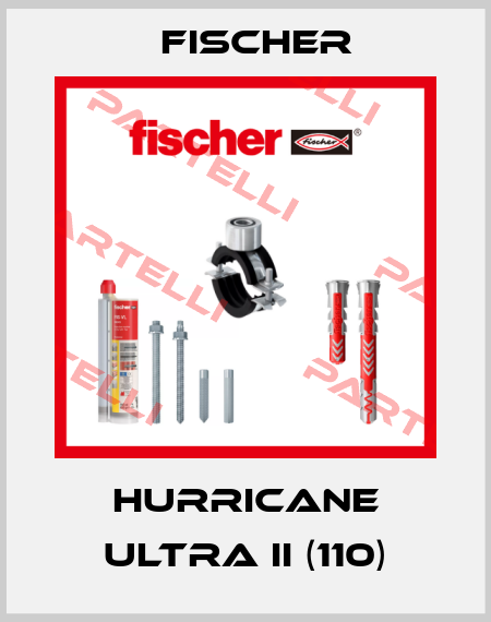 Hurricane Ultra II (110) Fischer