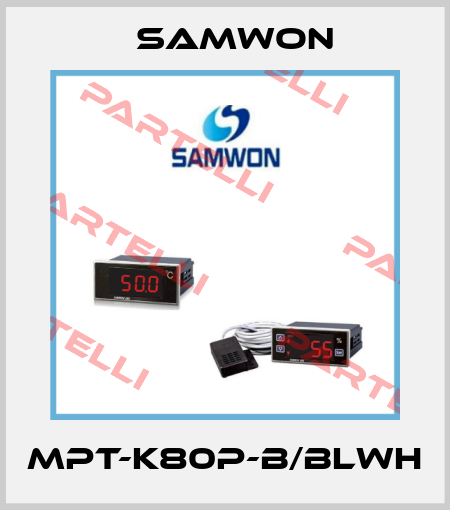 MPT-K80P-B/BLWH Samwon