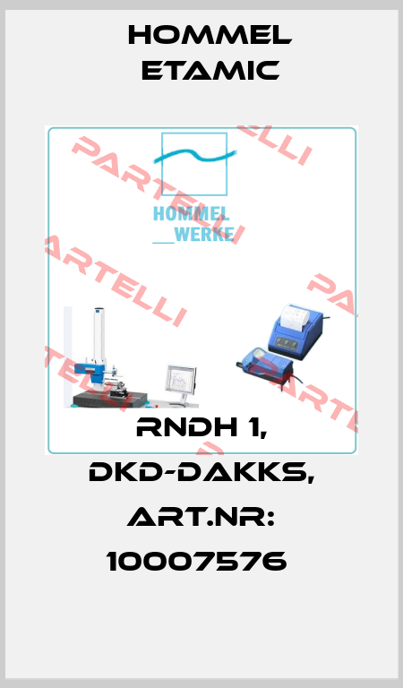 RNDH 1, DKD-DAKKS, ART.NR: 10007576  Hommel Etamic