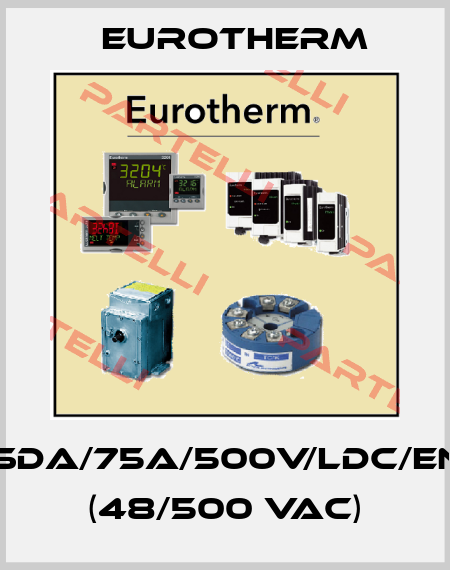 RSDA/75A/500V/LDC/ENG (48/500 VAC) Eurotherm