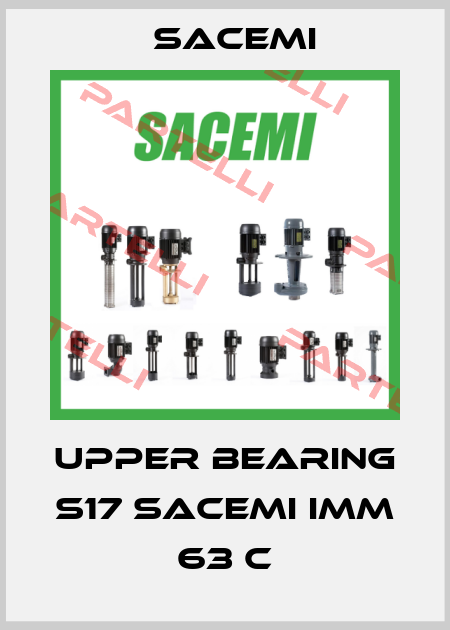 Upper bearing S17 Sacemi IMM 63 C Sacemi