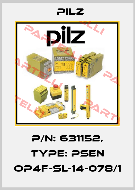 p/n: 631152, Type: PSEN op4F-SL-14-078/1 Pilz