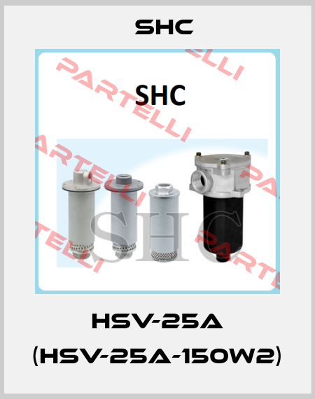 HSV-25A (HSV-25A-150W2) SHC