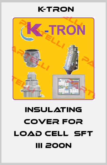 Insulating Cover for Load Cell  SFT III 200N K-tron