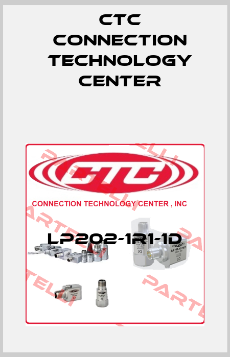 LP202-1R1-1D CTC Connection Technology Center
