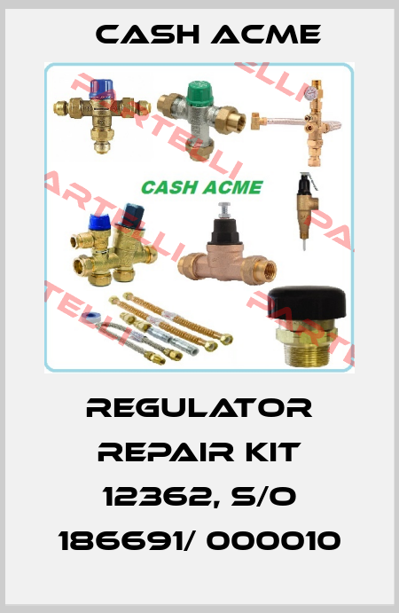 Regulator Repair Kit 12362, S/O 186691/ 000010 Cash Acme