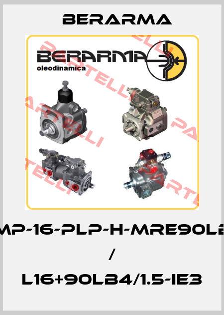 GMP-16-PLP-H-MRE90LB4 / L16+90LB4/1.5-IE3 Berarma