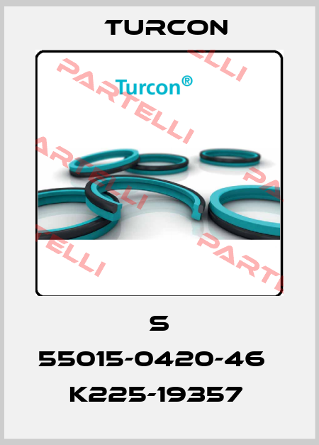 S 55015-0420-46   K225-19357  Turcon