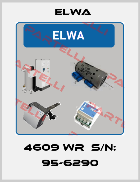 4609 WR  S/N: 95-6290 Elwa