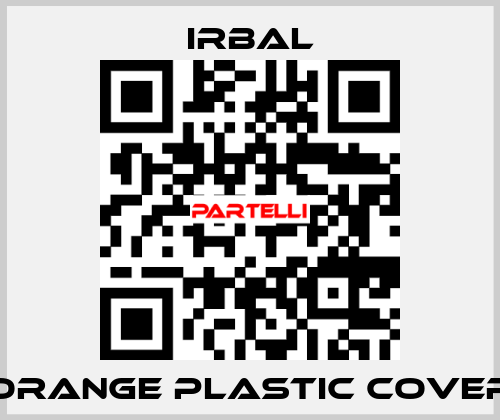 Orange plastic cover irbal