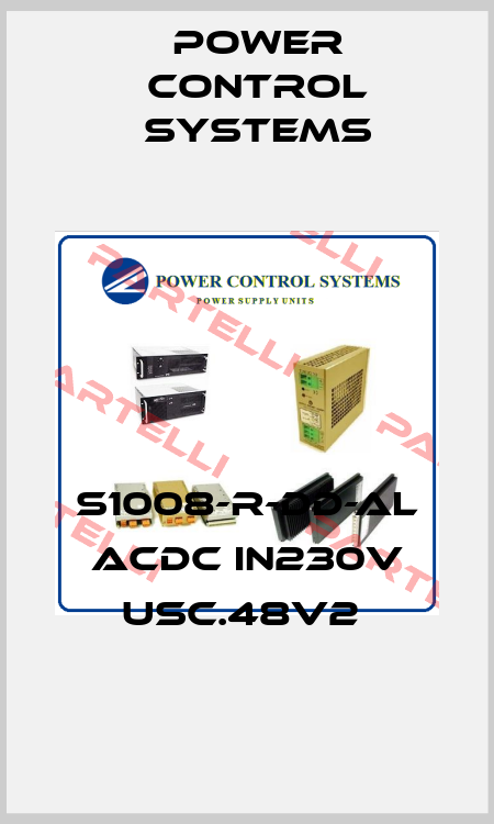 S1008-R-DD-AL ACDC IN230V USC.48V2  Power Control Systems
