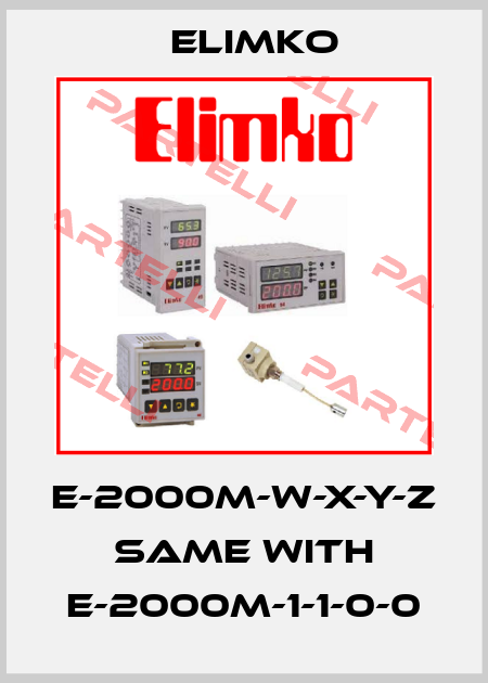 E-2000M-W-X-Y-Z same with E-2000M-1-1-0-0 Elimko