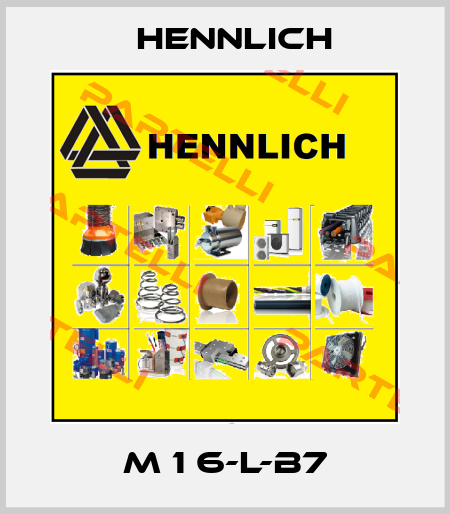 M 1 6-L-B7 Hennlich
