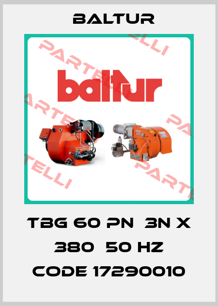 TBG 60 PN  3N x 380  50 Hz code 17290010 Baltur