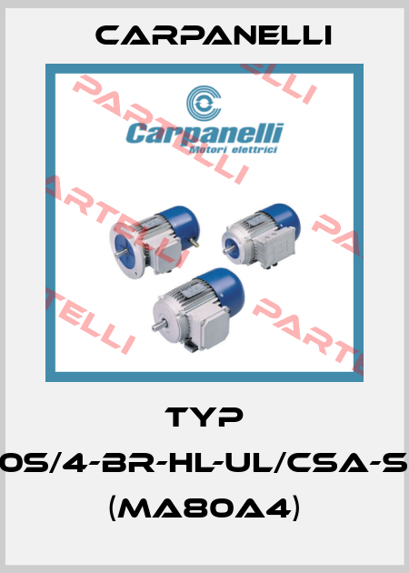 Typ 80S/4-BR-HL-UL/CSA-SO (MA80a4) Carpanelli