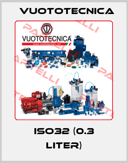 ISO32 (0.3 liter) Vuototecnica