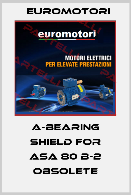 A-bearing shield for ASA 80 B-2 obsolete Euromotori