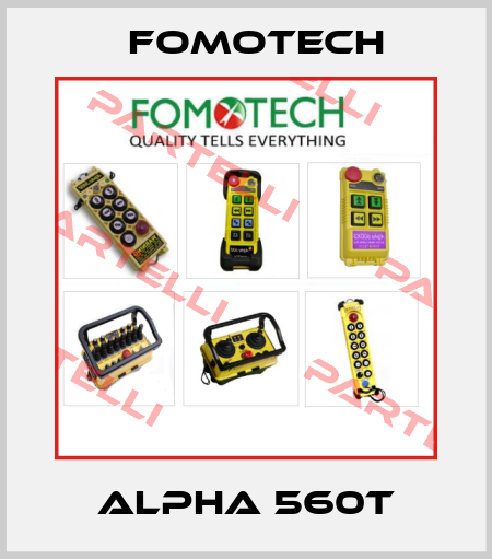 ALPHA 560T Fomotech