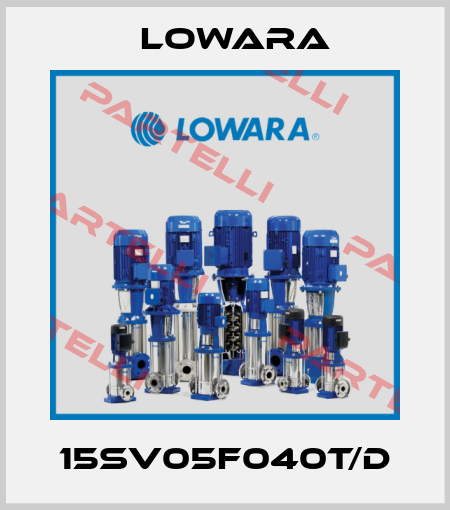 15SV05F040T/D Lowara