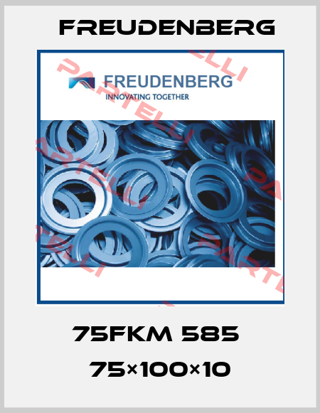 75FKM 585  75×100×10 Freudenberg