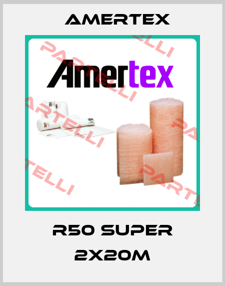 R50 Super 2x20m Amertex