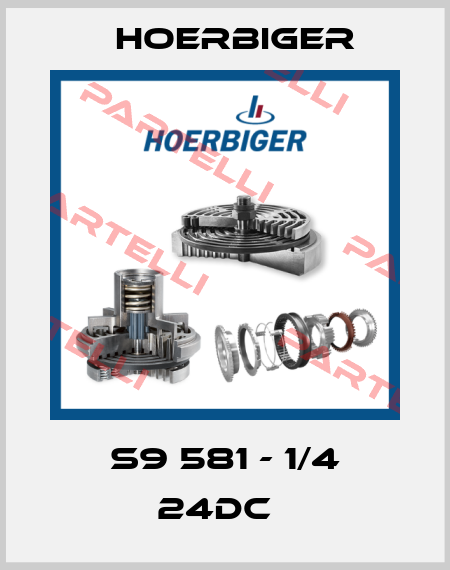 S9 581 - 1/4 24DC   Hoerbiger