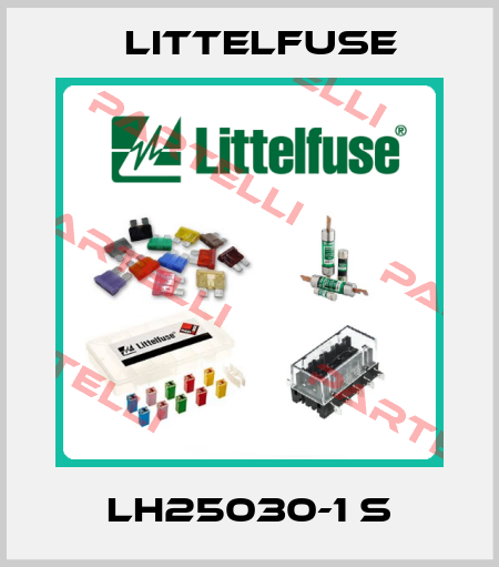 LH25030-1 S Littelfuse