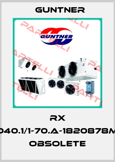 RX 040.1/1-70.A-1820878M obsolete Guntner